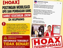 Klarifikasi Hoaks: Tidak Ada Instruksi Mobilisasi OPD dan Pembagian Uang Sambut Jokowi di Kupang