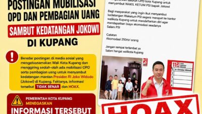 Klarifikasi Hoaks: Tidak Ada Instruksi Mobilisasi OPD dan Pembagian Uang Sambut Jokowi di Kupang